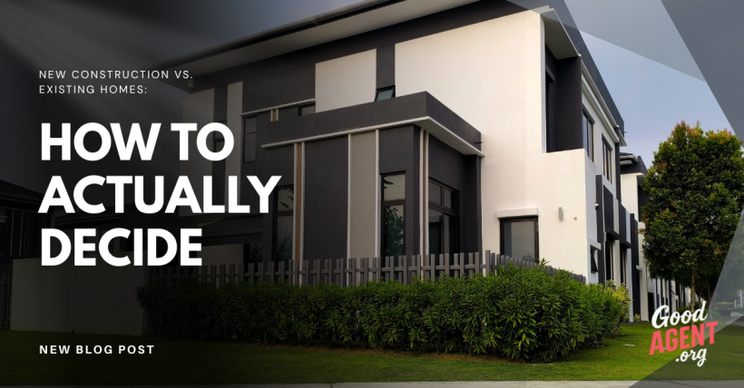 New Construction vs. Existing Homes: How to Actually Decide